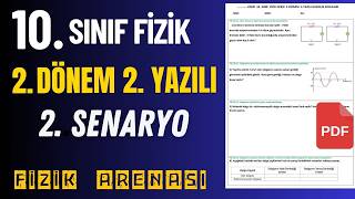 10. SINIF FİZİK 2. DÖNEM 2. YAZILI | 2. SENARYO YAZILI ÖRNEĞİ /YAZILIYA HAZIRILIK +PDF