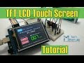 Arduino TFT LCD Touch Screen Tutorial