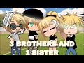 3 BROTHERS, 1 SISTER | GACHA MINI MOVIE