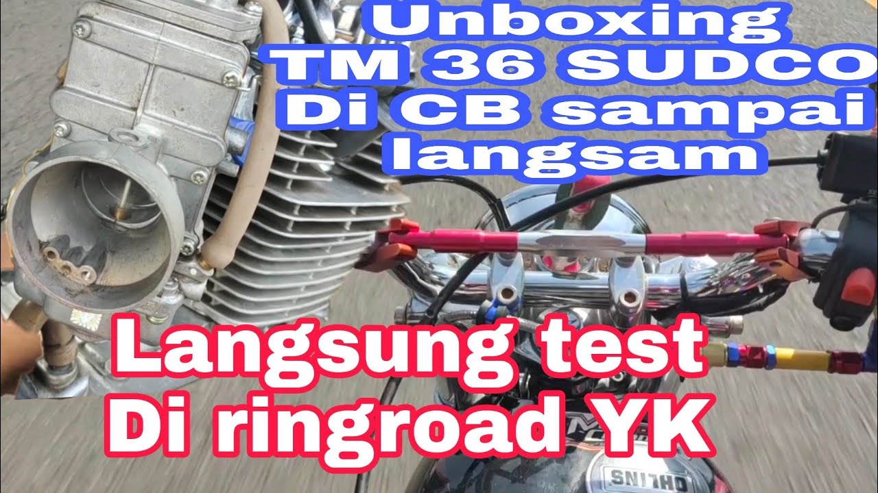 Unboxing karburator TM 36 sudco original Dan setting di cb sampai langsam Langsung test di ringroad