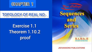 Ex=1.1 || Theorem  1.10.2 Proof || CH = 1 ||#Sequence And Series ||B.Sc ||B.A