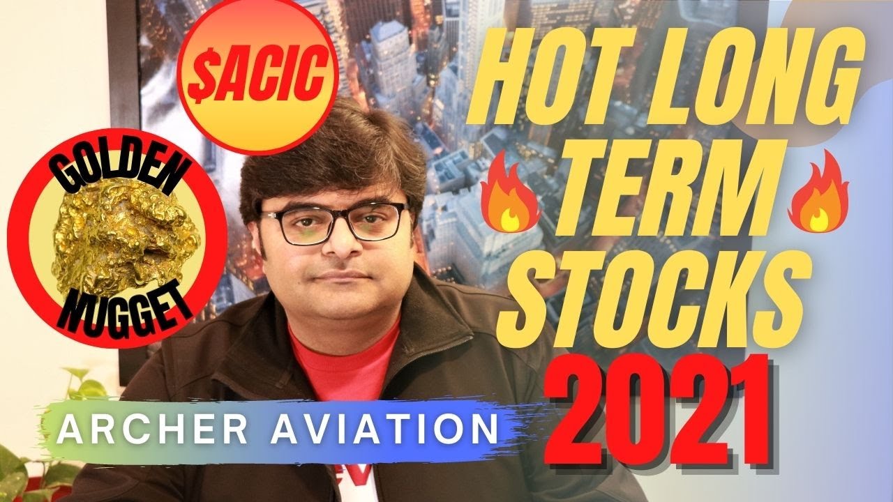 ACIC ARCHER AVIATION - BEST LONG TERM STOCKS 2021!!! $ACIC - YouTube