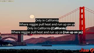 Mack 10 ft. Ice Cube & Snoop Dogg - Only In California (Lyrics)