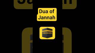 dua Jannah ki dua of Jannah #shorts #viral #islam #edit #iphone #youtubeshorts