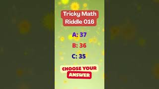 Most People Miss the Pattern!!! #riddles #mathriddle #mathstricks #learnwithfun