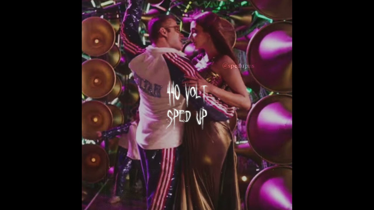 440 volt (sped up) | spedupns