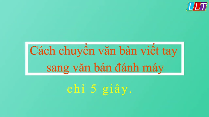 Chuyển chữ viết tay thành văn bản note 10 năm 2024