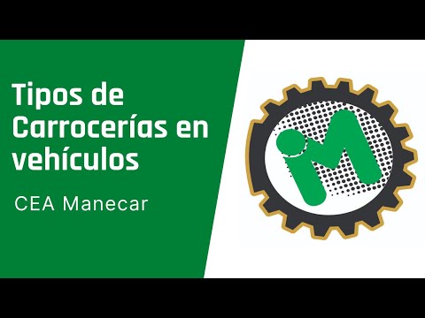 Tipos de carrocería Tipos de Carrocerías en vehículos