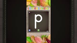 Learn to write Lowercase Letter P of the English Alphabet | Letter School ABC Games screenshot 2