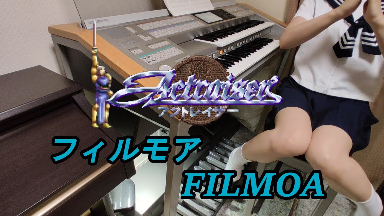 #32【アクトレイザー】フィルモア -Actraiser- FILMOA(electric piano cover)【エレクトーン】 bekijken op YouTube #32【アクトレイザー】フィルモア -Actraiser- FILMOA(electric piano cover)【エレクトーン】 bekijken op YouTube