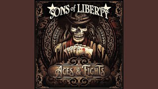 Video thumbnail of "Sons of Liberty - Fire & Gasoline"