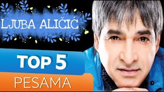 TOP 5 pesama - LJUBA ALIČIĆ (Gold Music TV)