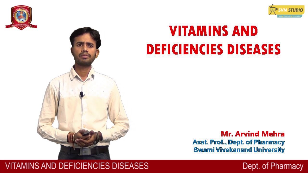 Pharmacy | Vitamins and Deficiencies Disease | Arvind Mehra