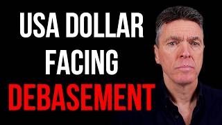 USA Dollar Facing Debasement