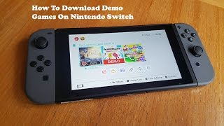 How To Download and Get Demo Games For Nintendo Switch - Fliptroniks.com