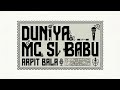 DUNIYA MC SI BABU (badmash)| ARPIT BALA UNRELEASED SONG | #arpitbala #new #viral