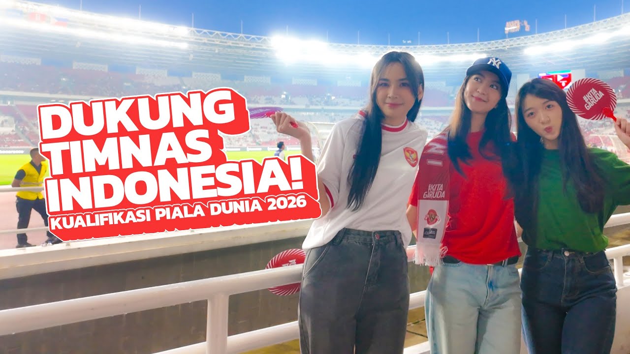 [CEKIDOT] DUKUNG TIMNAS INDONESIA DI KUALIFIKASI PIALA DUNIA 2026