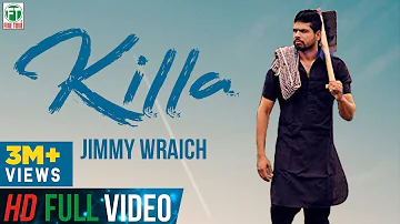 Killa | Jimmy Wraich FT HRC | Bhinda Aujla | Official Full Song | Latest Punjabi Songs | Finetone