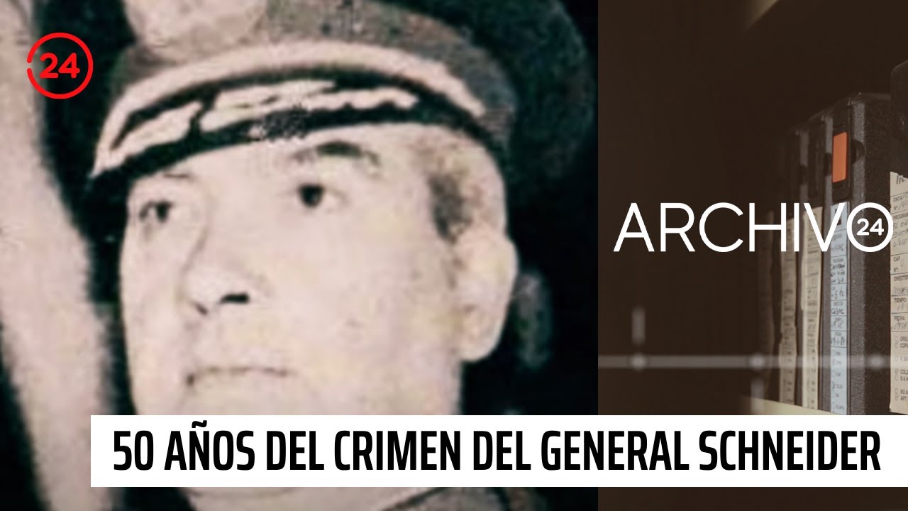 Archivo 24: A 50 años del crimen del General Schneider | 24 Horas TVN Chile