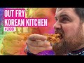 OUT FRY KOREAN FRIED CHICKEN REVIEW