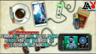 Status wa keren percayalah yang pahit tak selamanya