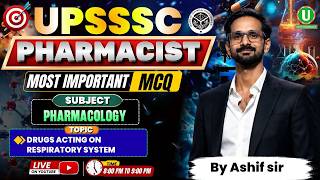 UPSSSC Pharmacist Exam 2026 | Pharmacology MCQ | IMPORTANT PYQs | By Dr. Ashif Sir