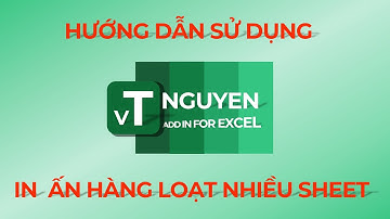 Hướng dẫn in ấn hàng loạt hồ sơ chất lượng bằng VTNguyen addin (Chia sẻ file HSCL Thoát nước thải)