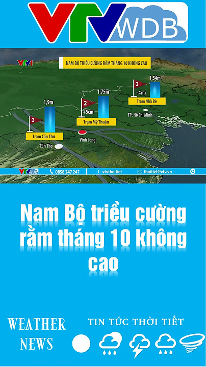 Nam Bộ triều cường rằm tháng 10 không cao | VTVWDB