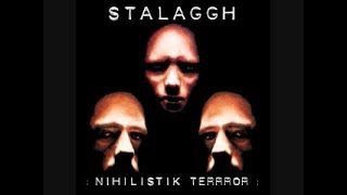 Nihilistik Terrror - Stalaggh