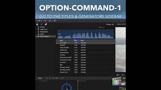 Final Cut Pro Shortcut | Option-Command-1 | Go To The Titles & Generators Sidebar