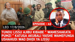 EPISODE 45: GOVERNMENT RESTS ITS CASE AGAINST LISSU THEY HAVE RUN OUT OF STEAM, LISSU SPEAKS BOL...