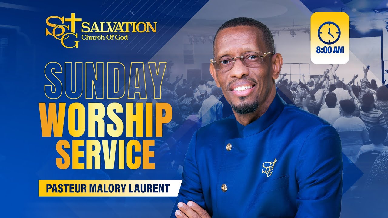 8:00AM Worship Service  | 11/23/25 | Salvation Church of God | Pasteur Malory Laurent