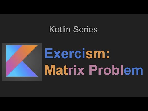Kotlin exercism io Matrix