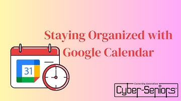 Staying Organized with Google Calendar