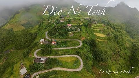 Đèo Nề Tềnh Cao Bằng FPV 