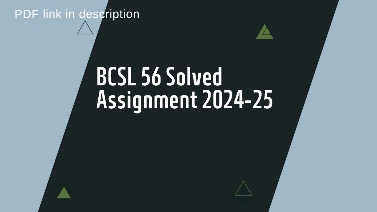 BCSL 56 Solved Assignment 2024-2025 | BCA 5th Semester Solved Assignment 2024-25