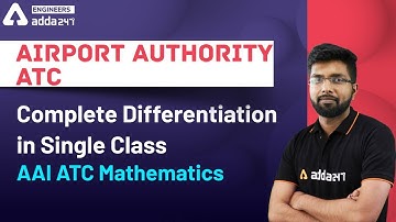 Complete Differentiation in Single Class | AAI ATC Mathematics  | Engineers Adda