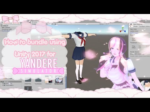 🌸 How to bundle using Unity 2017 for Yandere Simulator! 🌸