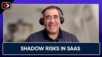 Shadow Risks in SaaS, Cybersecurity Market Has Lost Its Mind, and Rise of the CTrO - BSW #424