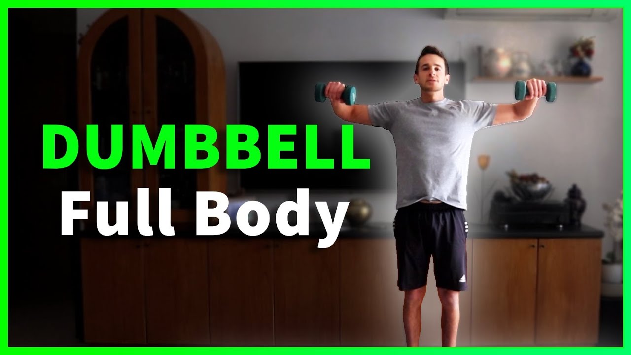20 Minute Dumbbell Workout Full Body Workout With Dumbbells For Men