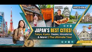 Japan's BEST Cities! part 1