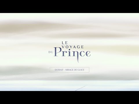 LE VOYAGE DU PRINCE | Extrait 1 | Gebeka Films