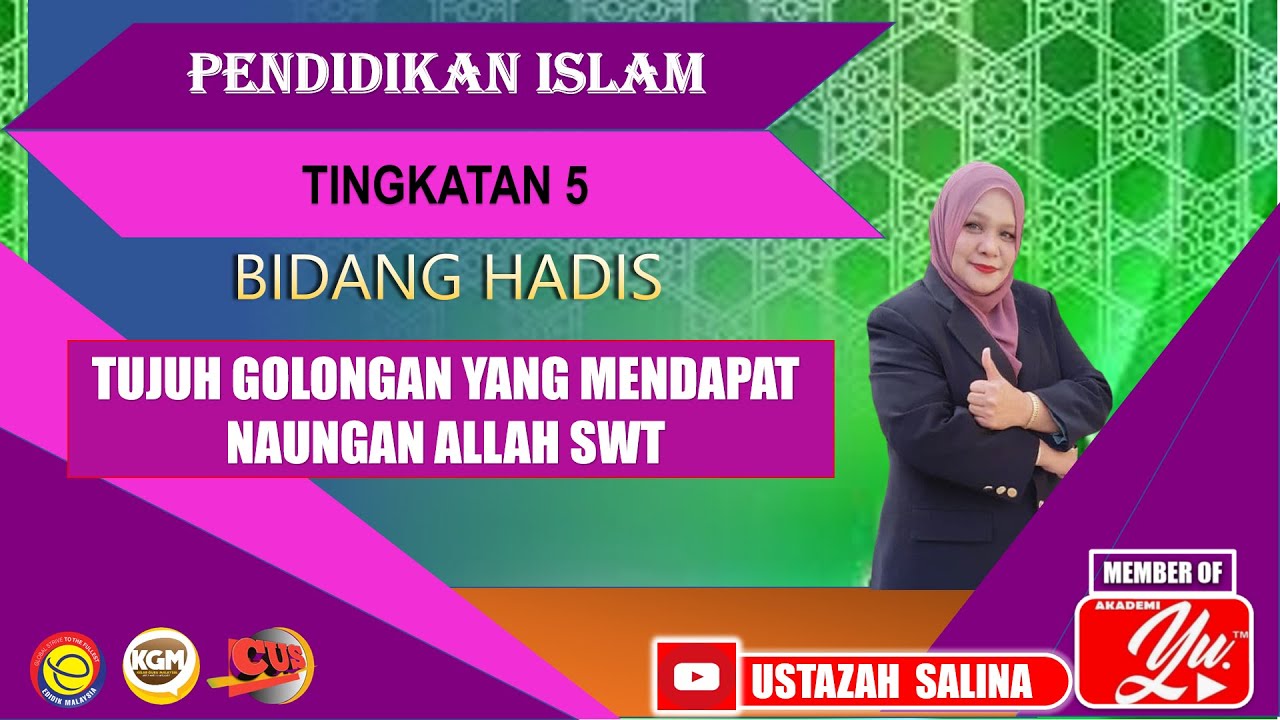 TUJUH GOLONGAN YANG MENDAPAT NAUNGAN ALLAH SWT| PENDIDIKAN ISLAM| TING LIMA| BIDANG HADIS| PEL 8