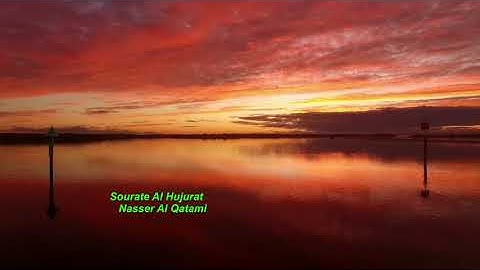 Sourate Al Hujurat Nasser Al Qatami 🕌 🤲 🕋 سورة الحجرات ناصر القطامي