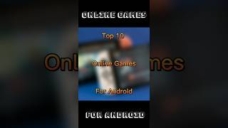 Top 10 Online Games🎮 For Android #shorts