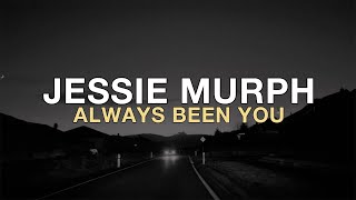 Jessie Murph - Always Been You