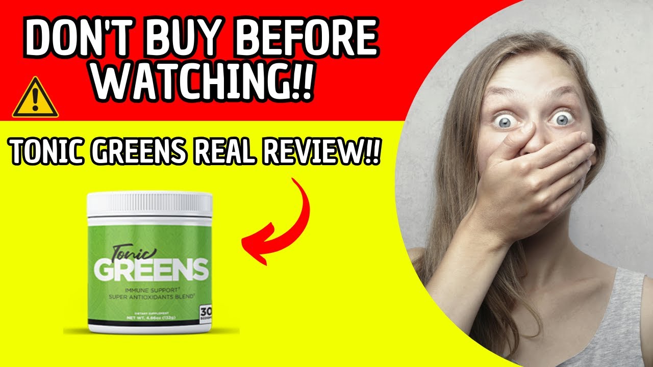 TONIC GREENS Reviews (⚠️Don’t Buy Before You Review⚠️) – TONIC GREENS Honest Review