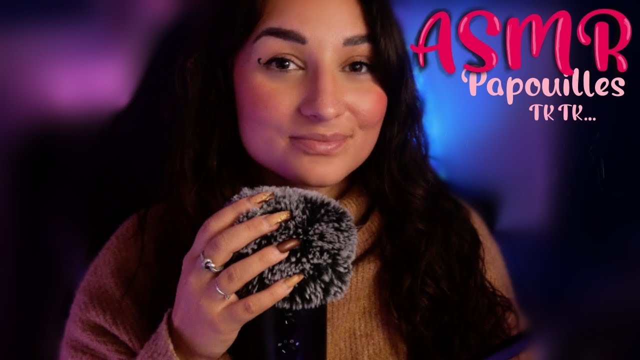 ASMR FRANCAIS : PAPOUILLES + TK TK POUR UN MAX DE FRISSONS 😍