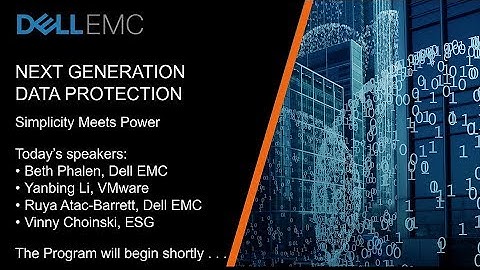 Dell EMC Next-Gen Data Protection