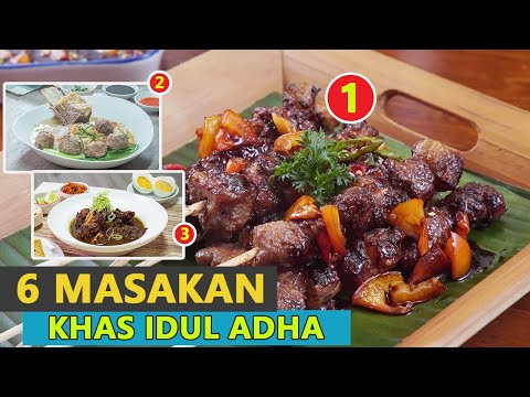 Instruksi Masak 6 Resep Masakan Idul Adha Special dan Sederhana yang Bisa Dibuat Dirumah Yang Enak Dimakan